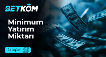 Betkom Minimum Yatırım Miktarı