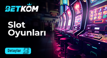 Betkom Slot Oyunlar